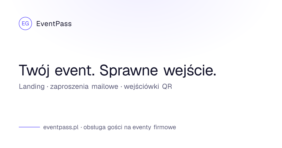 EventPass — system obsługi gości: landing, zaproszenia RSVP, wejściówki QR